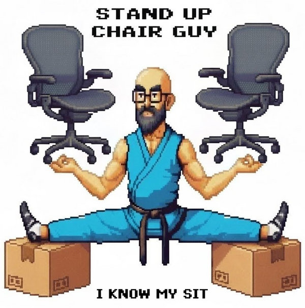 Stand-up Chair guy